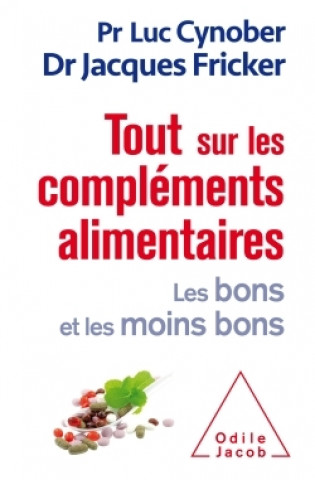 Knjiga Tout sur les compléments alimentaires Luc Cynober