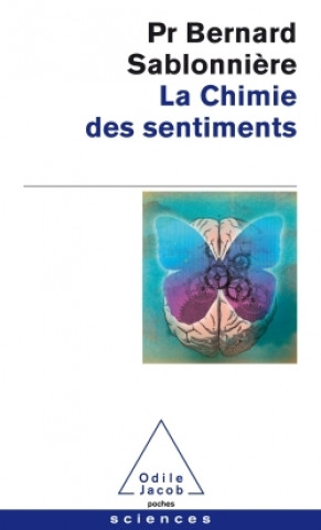 Knjiga La Chimie des sentiments Bernard Sablonnière