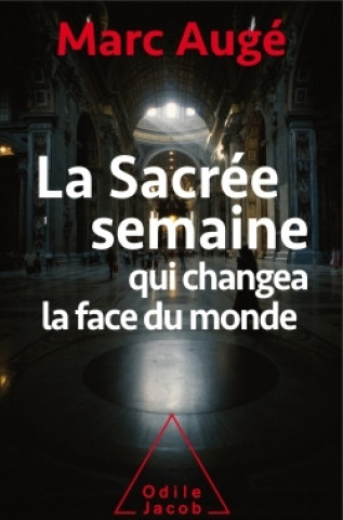 Kniha La sacrée semaine Marc Augé