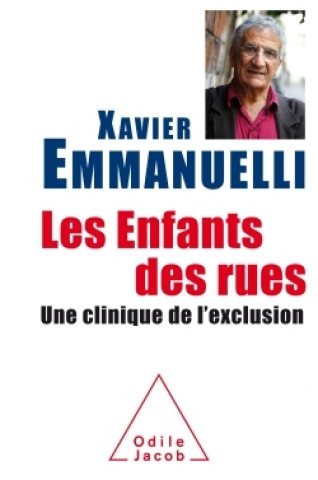 Kniha Les Enfants des rues Xavier Emmanuelli