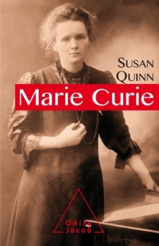 Kniha Marie Curie Susan Quinn