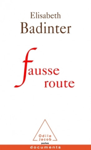 Buch Fausse route Elisabeth Badinter