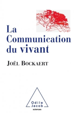 Book La Communication du vivant Joël Bockaert