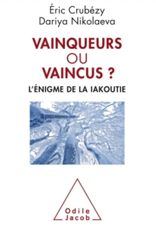 Buch Vainqueurs ou vaincus ? Éric Crubézy