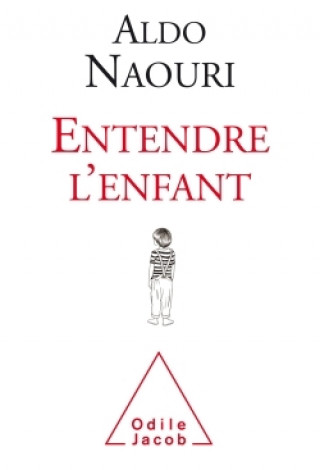 Книга Entendre l'enfant Aldo Naouri