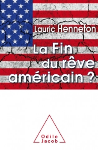Kniha La Fin du rêve américain? Lauric Henneton
