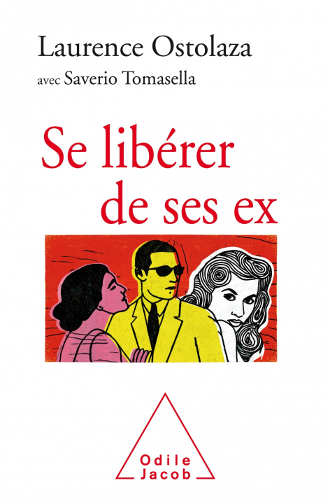 Book Se libérer de ses ex Laurence OSTOLAZA