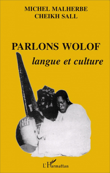 Kniha Parlons wolof : langue et culture Malherbe