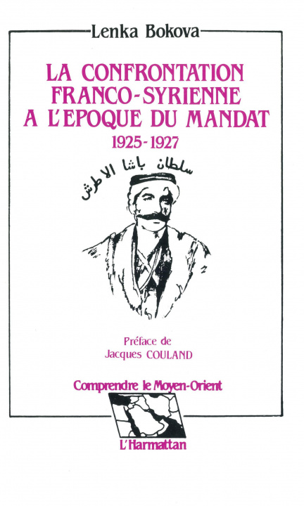 Libro La confrontation franco-syrienne à l'époque du mandat 1925 - 1927 Bokova