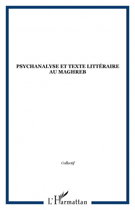 Knjiga Psychanalyse et texte littéraire au Maghreb Baumstimler