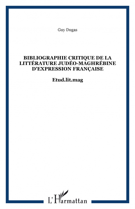 Carte Bibliographie critique de la littérature judéo-maghrébine d'expression française Dugas