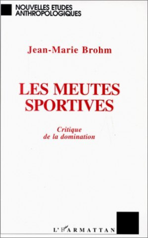 Livro Les meutes sportives Brohm