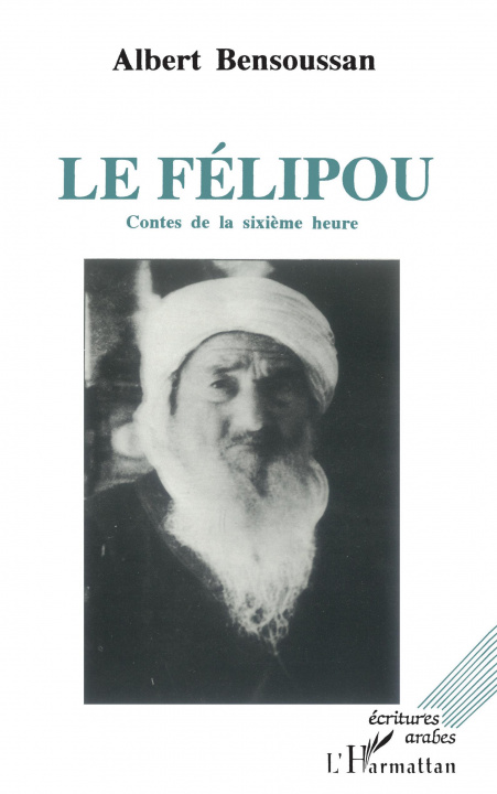 Knjiga Le Félipou Bensoussan