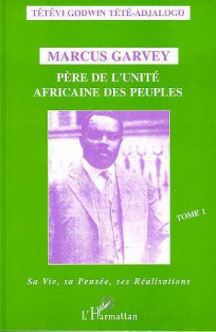 Knjiga Marcus Garvey Tété-Adjalogo