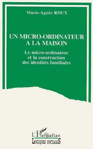 Libro Un micro-ordinateur à la maison Roux