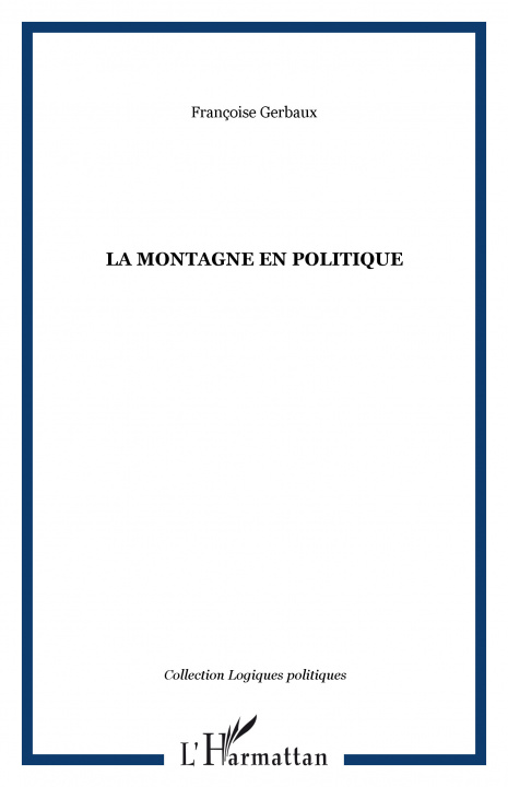 Libro La montagne en politique Gerbaux