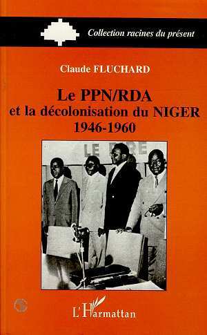 Kniha Le PPN/RDA et la décolonisation du Niger 1946-1960 Fluchard