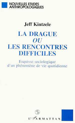 Knjiga La drague ou les rencontres difficiles Kimtzele