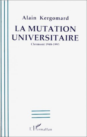 Knjiga La mutation universitaire Kergomard
