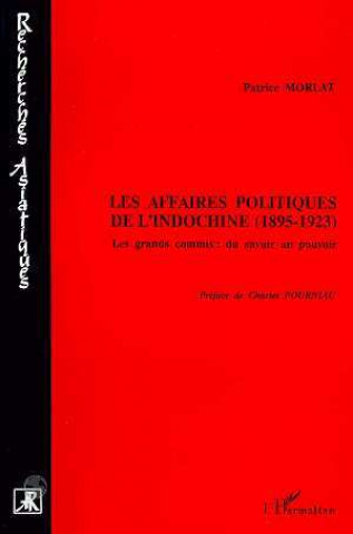 Libro Les affaires politiques de l'Indochine (1895-1923) Morlat