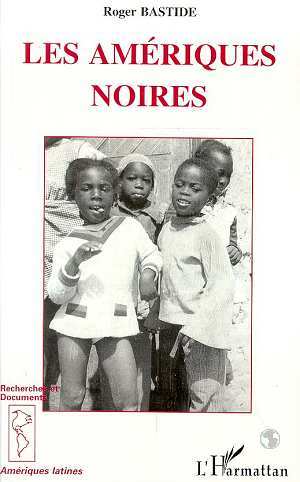 Libro Les Amériques Noires Bastide