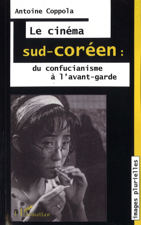 Kniha Le cinéma sud-coréen: du confucianisme à l'avant-garde Coppola