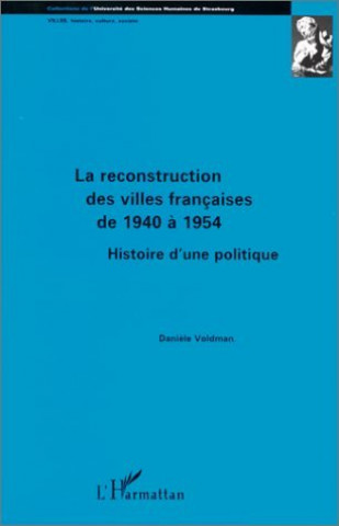 Carte La reconstruction des villes françaises de 1940 à 1954 Voldman