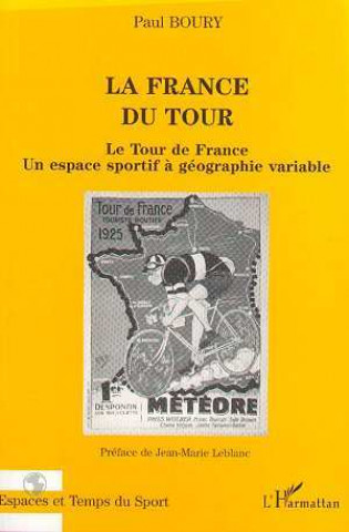 Kniha LA FRANCE DU TOUR Boury