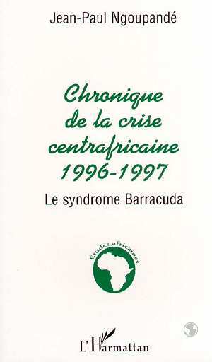 Knjiga Chronique centrafricaine 1996-1997 Ngnoupandé