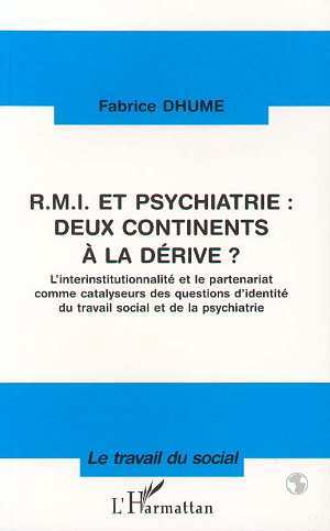 Knjiga RMI et psychiatrie : deux continents à la dérive ? Dhume