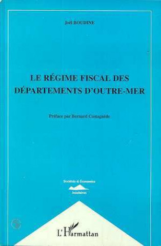 Kniha Le Regime Fiscal des Departements d'outre-Mer Boudine