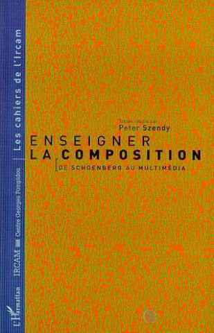 Book ENSEIGNER LA COMPOSITION Szendy