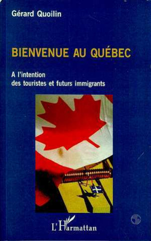 Knjiga BIENVENUE AU QUÉBEC Quoilin