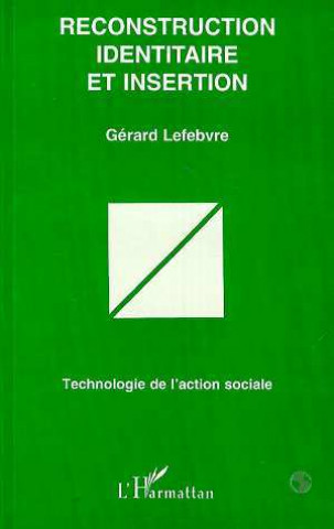 Book Reconstruction Identitaire et Insertion Lefebvre