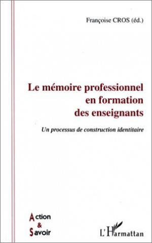 Könyv Le memoire professionnel en formation des enseignants Cros