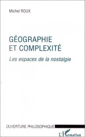 Книга GÉOGRAPHIE ET COMPLEXITÉ Roux