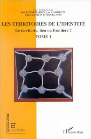 Knjiga LES TERRITOIRES DE L'IDENTITÉ 