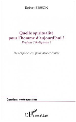 Libro QUELLE SPIRITUALITÉ POUR L'HOMME D'AUJOURD'HUI ? Besson