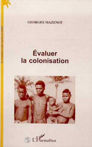 Knjiga ÉVALUER LA COLONISATION Mazenot