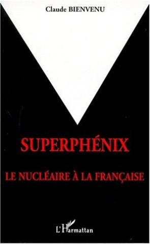 Kniha SUPERPHENIX Bienvenu