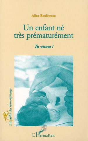 Kniha ENFANT (UN) NÉ TRÈS PRÉMATURÉMENT Boulétreau