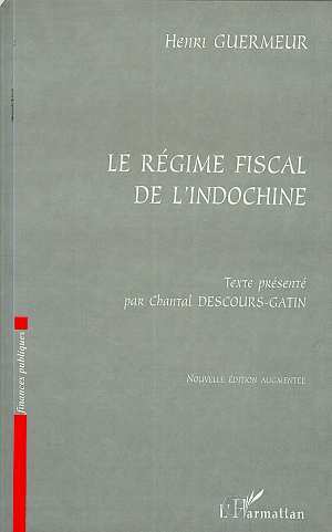 Livro LE REGIME FISCAL DE L'INDOCHINE Guermeur