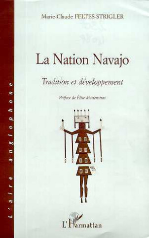 Kniha NATION NAVAJO FELTES-STRIGLER