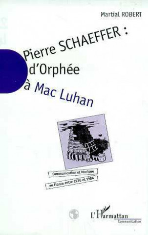 Knjiga Pierre Schaefffer Robert