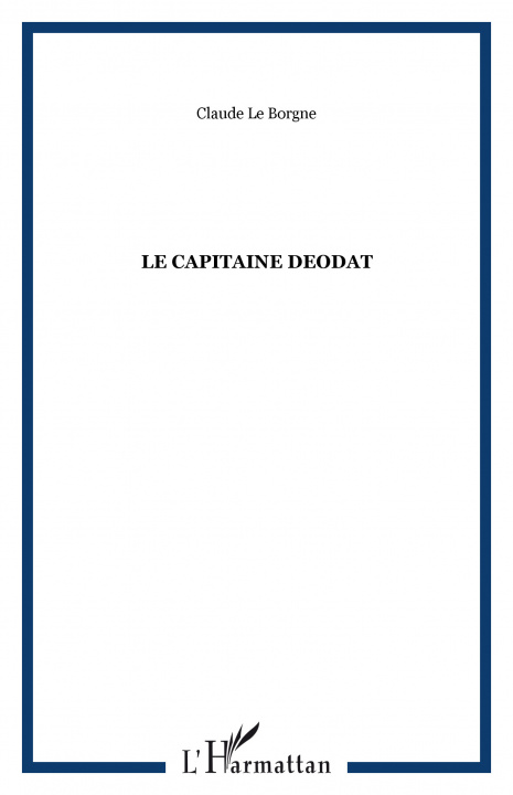 Book LE CAPITAINE DEODAT Le Borgne