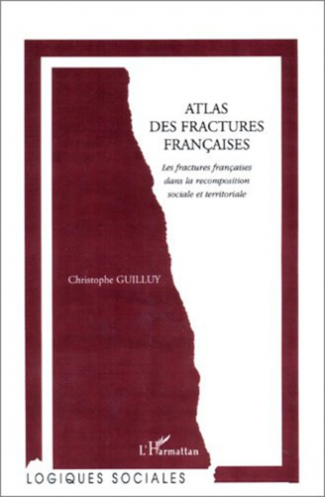 Kniha ATLAS DES FRACTURES FRANÇAISES Guilluy