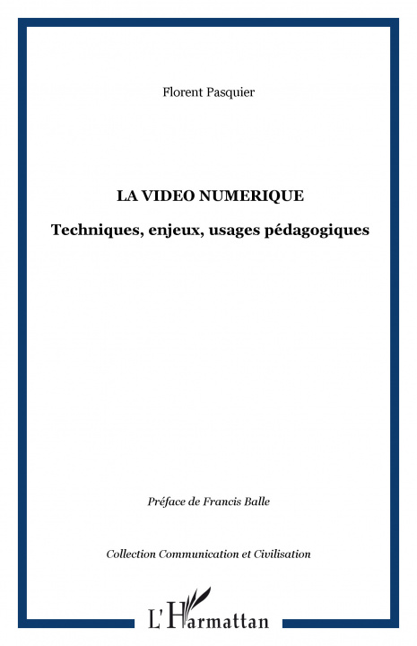 Boek LA VIDEO NUMERIQUE Pasquier