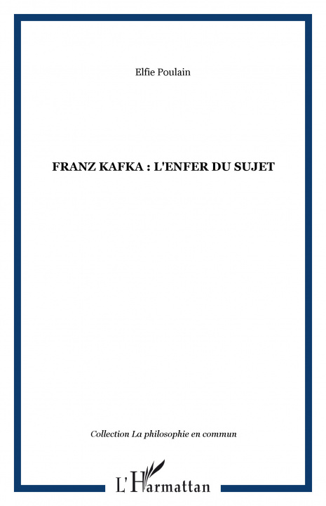 Kniha FRANZ KAFKA : l'enfer du sujet Poulain