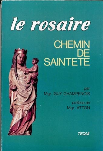 Book Rosaire Chemin de Saintete CHAMPENOIS