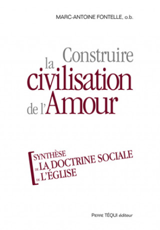 Livre Construire la civilisation de l'Amour Fontelle